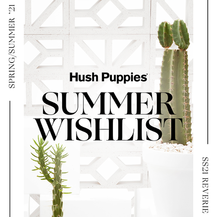 Hush Puppies: Summer Wishlist